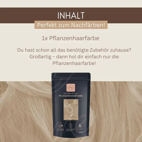 Pflanzenhaarfarbe Nachfüllpackung vor blondem Haar, Text zu Nachfärben und Produktinhalt