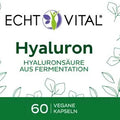 Echt Vital Hyaluron Kapseln Etikett, 60 vegane Kapseln, Nahrungsergänzung mit 500mg Hyaluronsäure
