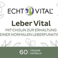 Echt Vital Leber Vital Etikett, Nahrungsergänzungsmittel mit Cholin, 60 vegane Kapseln, Zutaten, empfohlene Dosierung, Made in Germany.